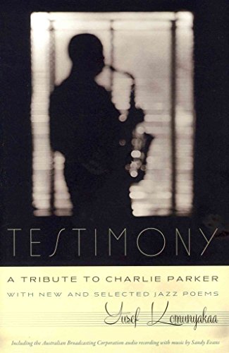 Testimony, A Tribute to Charlie Parker: With New and Selected Jazz Poems (Wesleyan Poetry Series)