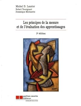 LES PRINCIPES DE LA MESURE ET DE L'EVALUATION DES APPRENTISSAGES