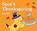 Spot's Thanksgiving