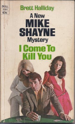 I Come To Kill You (Mike Shayne Mysteries) 0440039843 Book Cover