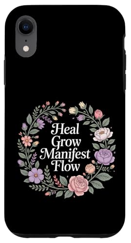 Heal Grow Manifest Flow �X�s���`���A���ȃE�F���l�X�̍l���� �X�}�z�P�[�X iPhone XR �p