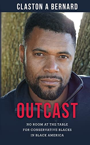 Outcast: No Room at the Table for Conservative Blacks in Black America