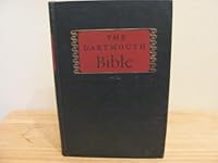 The Dartmouth Bible : An Abridgement of the King James Version, with Aids to Its Understanding as History and Literature, and as a Source of Religious Experience B00AYMBI00 Book Cover