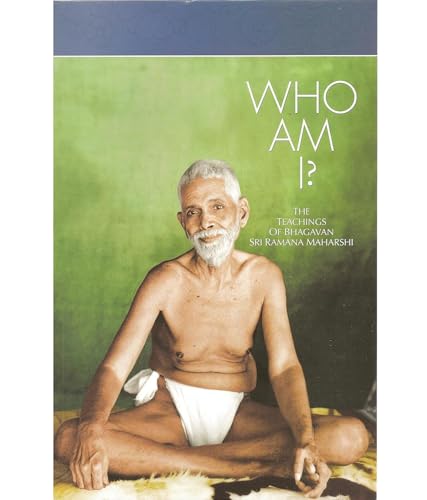 Who Am I?: The Teachings of Bhagavan Sri Ramana Maharshi