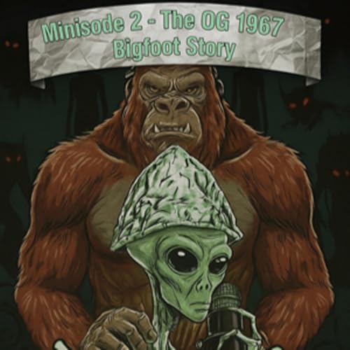 The OG 1967 Bigfoot Story