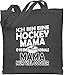 Eishockey Trikot Ersatz - Ich bin eine Hockey Mama - So wie eine normale Mama nur viel cooler - schlicht - weiß - Unisize - Dunkelgrau - WM101_Jutebeutel_lang - WM101 - Stoffbeutel aus Baumwolle