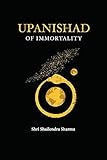  Upanishad of Immortality