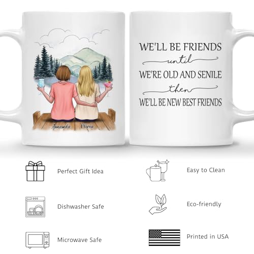 Gossby-Personalized-Friend-Mug-Custom-Gift-for-Female-Best-Friend-with-Design-Name-Christmas-Birthday-Friendship-Besties-Gift-for-Women-Well-Be-Friends-Until-Were-Old-Senile-2-BFFs