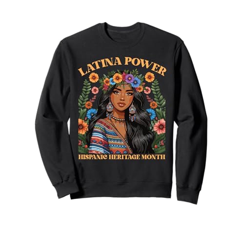 Latina Power Mes de la Herencia Hispana Mujeres Niñas Flores Sudadera