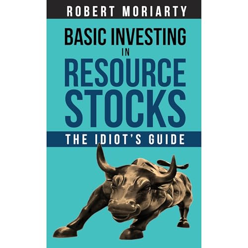 Basic Investing in Resource Stocks by Robert Moriarty episode artwork