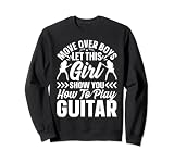 Move Over Boys Let This Girl vous montrer comment jouer de la guitare Sweatshirt