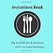 Produktbild Invitations Book: The Book of My Invitations & Dinners  With a Guest Directory | 132 pages | square format 8.5x8.5 in.