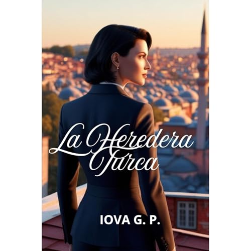 La Heredera Turca Audiolibro Por IOVA G. P. arte de portada