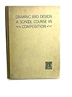 Drawing and Design A School Course in Composition B001TYTODA Book Cover