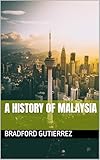 A History of Malaysia