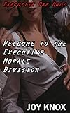  Welcome to the Executive Morale Division (Executive Use Only Book 1) (English Edition)