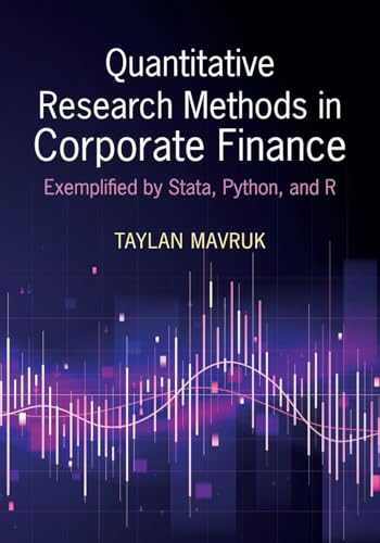 Quantitative Research Methods in Corporate Finance: Exemplified by Stata, Python, and R