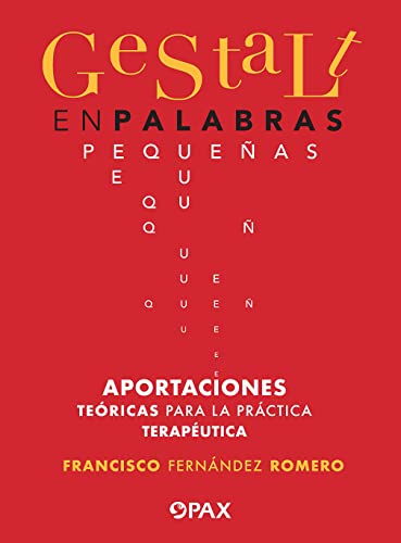 Portada de Gestalt en palabras pequeñas: Aportaciones teóricas para la práctica terapéutica