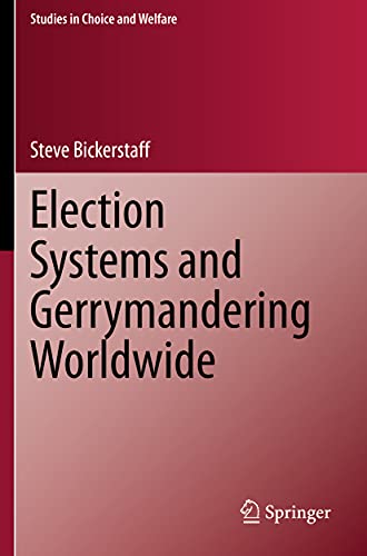 Election Systems and Gerrymandering Worldwide (Studies in Choice and Welfare)