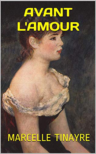 Avant l'amour (French Edition)