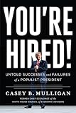 You€™re Hired!: Untold Successes and Failures of a Populist President