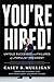 You€™re Hired!: Untold Successes and Failures of a Populist President