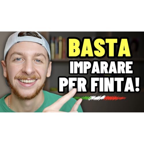 Episode 671: 6 Principi Fondamentali Per Imparare DAVVERO l&rsquo;Italiano | Imparare l&rsquo;Italiano Podcast Por  arte de portada
