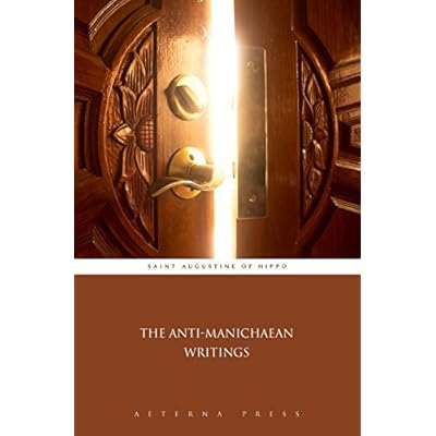The Anti-Manichaean Writings