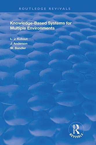 Knowledge-Based Systems for Multiple Environments (Routledge Revivals) view 2