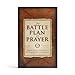 The Battle Plan for Prayer: From Basic Training to Targeted Strategies