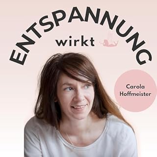 Entspannung wirkt - Traumreisen & Schlafmeditationen Titelbild