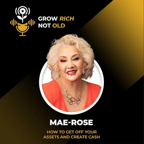 Grow Rich Not Old cover art