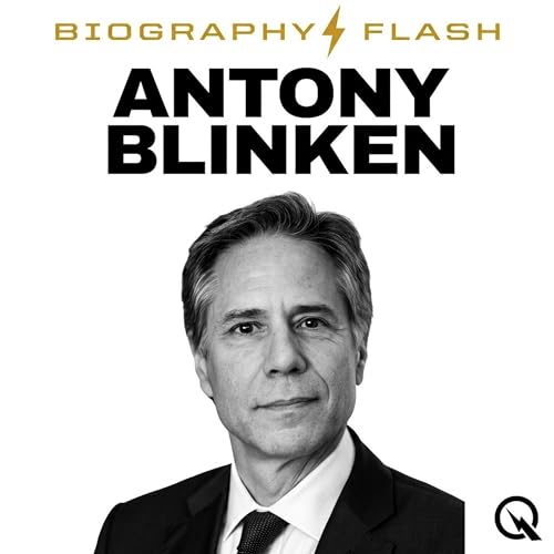 Antony Blinken - Biography Flash cover art