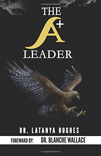 The A+ Leader