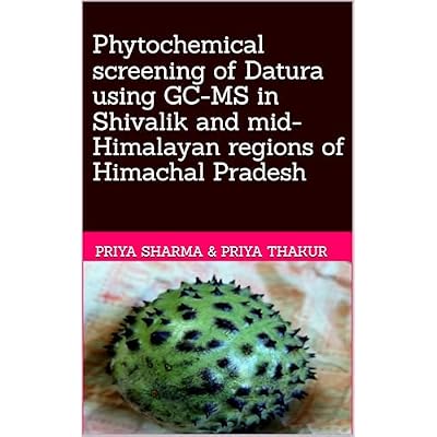 Phytochemical screening of Datura using GC-MS in Shivalik and mid- Himalayan regions of Himachal Pradesh