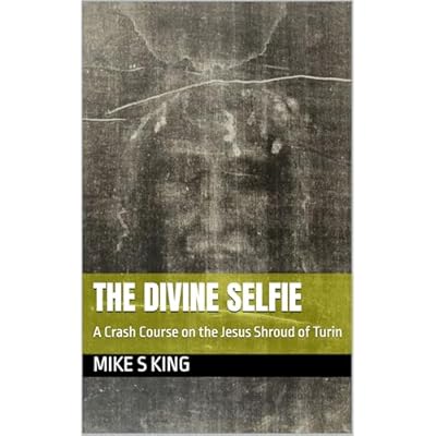 The Divine Selfie: A Crash Course on the Jesus Shroud of Turin