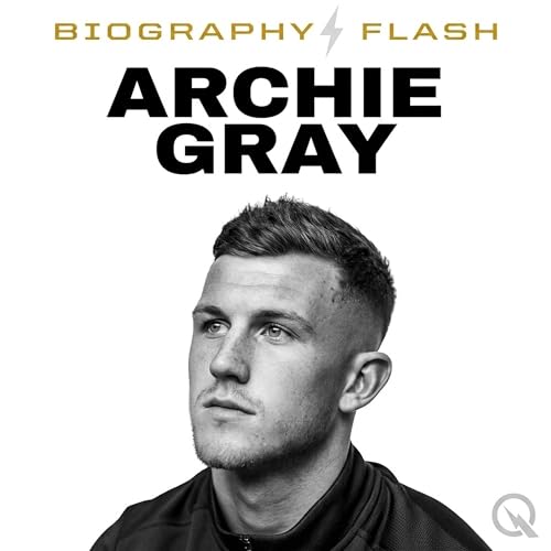 Archie Gray - Biography Flash cover art
