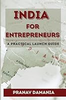 India for Entrepreneurs: A Practical Launch Guide B0FH7D9SR6 Book Cover