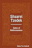 Shaarei Tzedek - Gates of Righteousness
