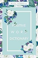 Positive Word Dictionary 1729123201 Book Cover