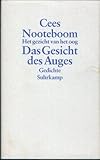 Das Gesicht des Auges: Gedichte / Het gezicht van het oog - Cees Nooteboom