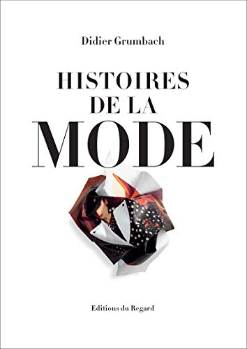 Histoires de la mode, un ouvrage d'exception aux finitions soignées - 2