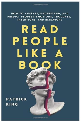 Image of READ PEOPLE LIKE A BOOK | Master Human Behavior and Body Language | Analyze Emotions, Thoughts, and Intentions | Psychology-Based Guide to Improve Communication, and Social Intelligence