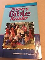 PRIMARY BIBLE READER (SECOND EDITION) B000XXWOB2 Book Cover