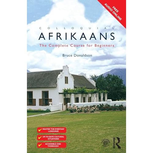 Colloquial Afrikaans: The Complete Course for Beginners