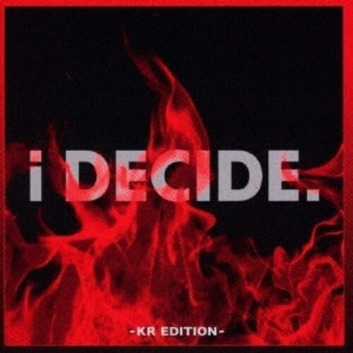 i DECIDE -KR EDITION-(CD+DVD)
