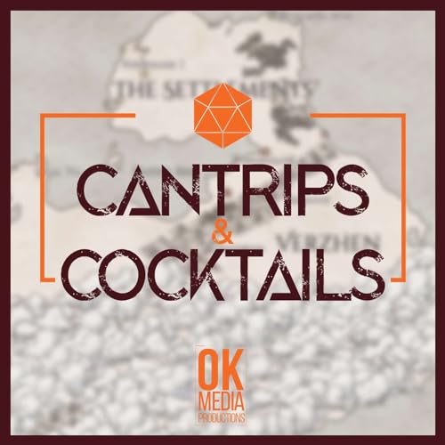 Cantrips & Cocktails: An Original D&D Campaign cover art