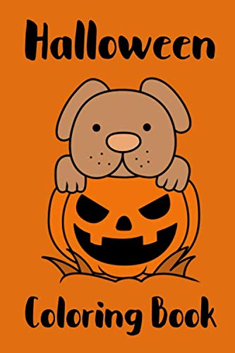 Halloween Coloring Book: 6x9 Halloween Coloring Book for Toddler, Preschoolers, Kindergarten Childs and Schoolkids Painting Booklet with sweet Drawings about Halloween