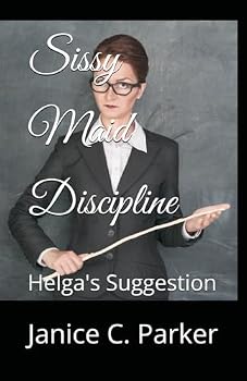 Paperback Sissy Maid Discipline: Helga's Suggestion Book