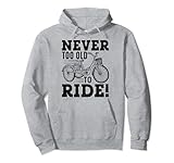 Adult Tricycle Never Too Old To Ride Bike Funny Gift Pullover Hoodie